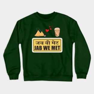 Jab We met , Bollywood Dialogue, Indian movie, Desi Crewneck Sweatshirt